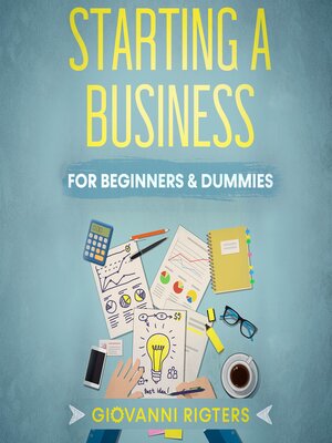 cover image of Starting a Business For Beginners & Dummies